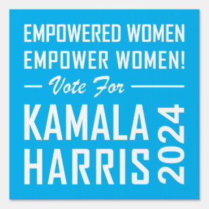 EMPOWERED WOMEN EMPOWER WOMEN! SIGN