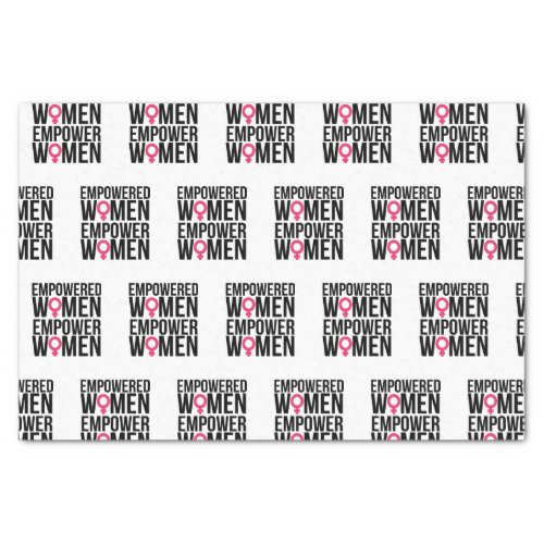 Empowered Women Empower Women Tissue Paper