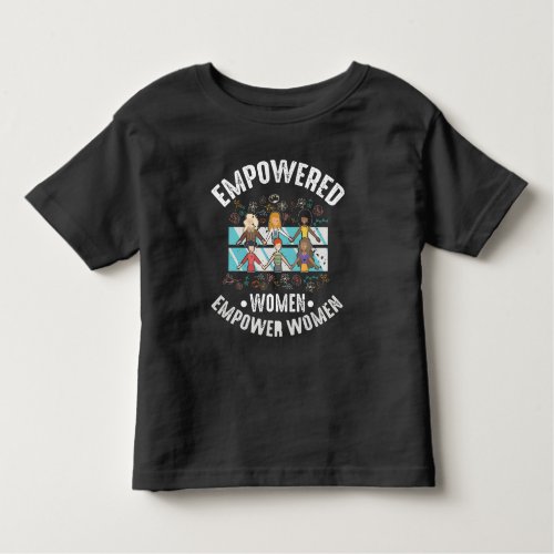 Empowered Women Feminist Inspirational Feminism Toddler T_shirt