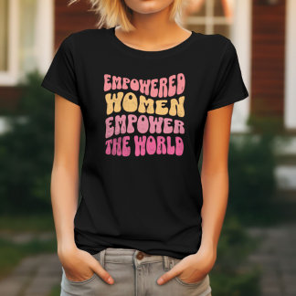 Empowered Women Modern Feminist Girl Power T-Shirt