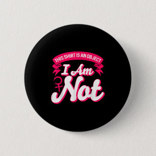 Empowered Women Motivational Quote Feminist Button