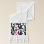 Empowered Women Scarf<br><div class="desc">What a great gift for any empowering feminist woman! Resist! Nevertheless she persisted!</div>
