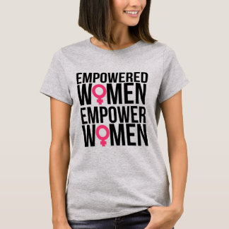 Empowered Women T-Shirt
