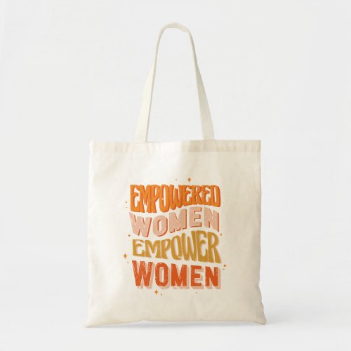 Empowered women tote bag design