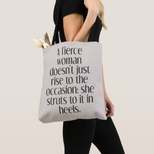 Empowering Fierce Woman Strong Confidence Quote Tote Bag