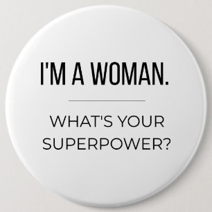 Empowering Gift for Women Button
