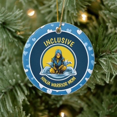 Empowering Inclusivity Inclusive Ninja Warrior Mom Ceramic Ornament