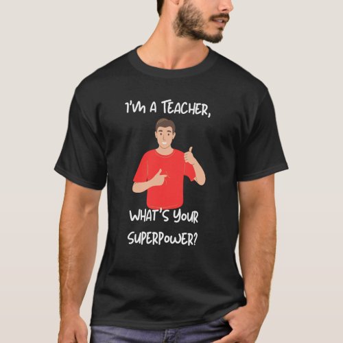 Empowering Minds Teachers the Unsung Superheroe T_Shirt