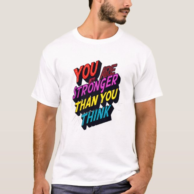 Empowering Quote Typography Art T-Shirt (Front)