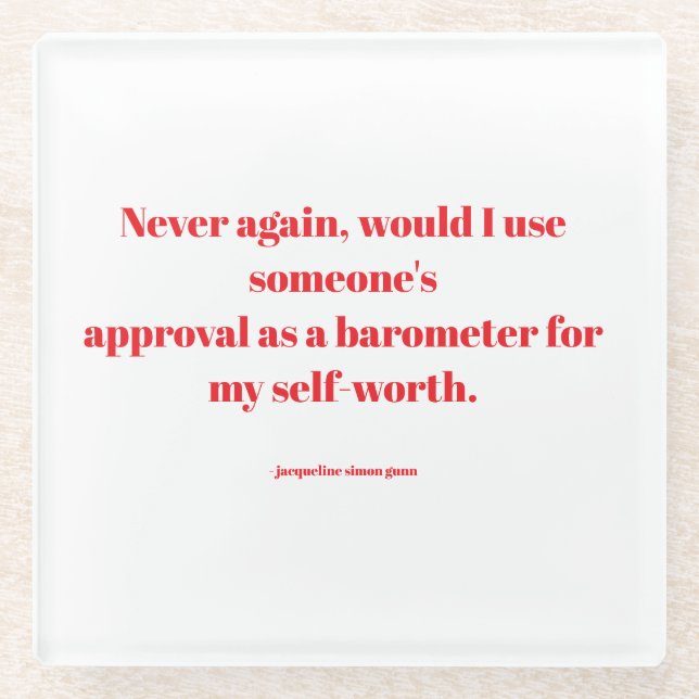 Empowering quotes glass coaster (Front)