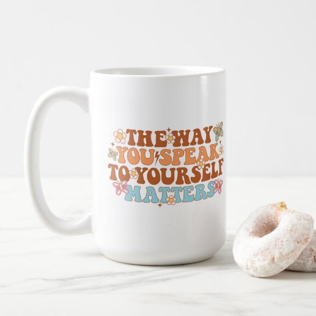 Empowering Self-Talk Matters Coffee Mug (With Donut)