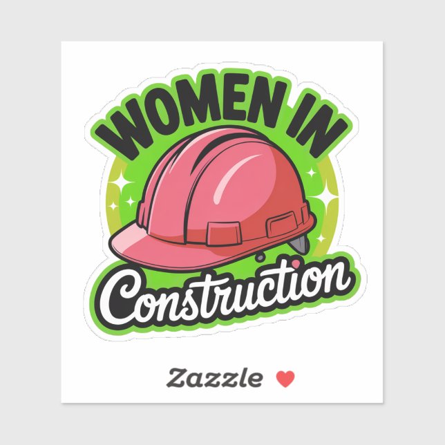 Empowering Women in Construction Sticker (Sheet)