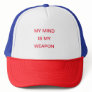 "Empowerment Cap - My Mind is My Weapon"