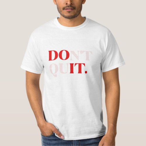 Empowerment  Do It Dont Quit printed Tee shirt