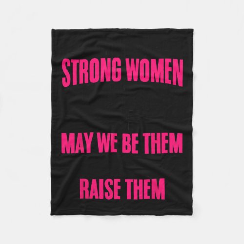 Empowerment Feminism Strong Independent Women Femi Fleece Blanket