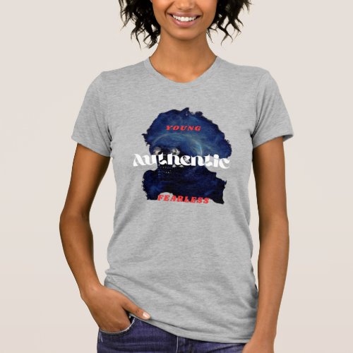 Empowerment in Print Young Authentic Fearless  T_Shirt