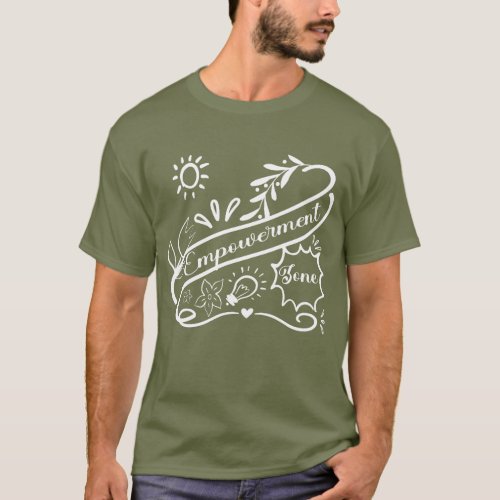 Empowerment Zone Inspirational Typography T_Shirt