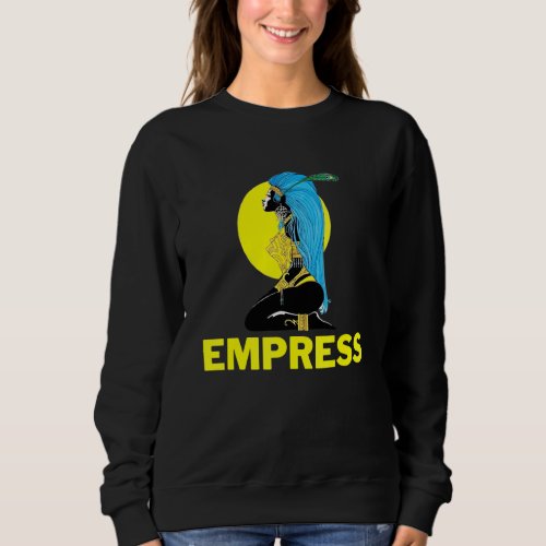 Empress  Moorish Women Moabitess Matriach Sweatshirt