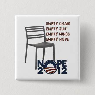 Empty Chair, Empty Obama Pinback Button