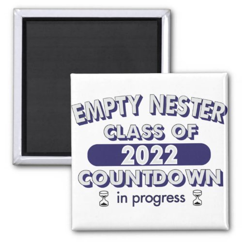 Empty Nester Class of 2022 Countdown in Progress Magnet