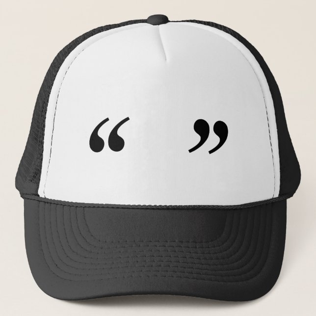 Empty Quotes Trucker Hat (Front)