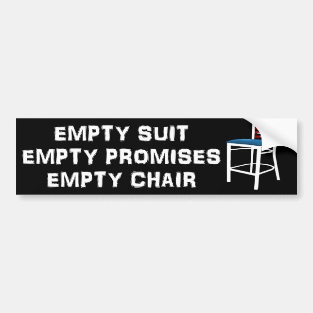 Empty Suit - Promises - Chair - Anti Obama Bumper Sticker (Front)