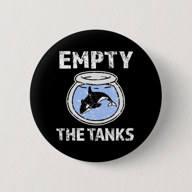 Empty the Tanks - Free the Orca Whales button (Front)