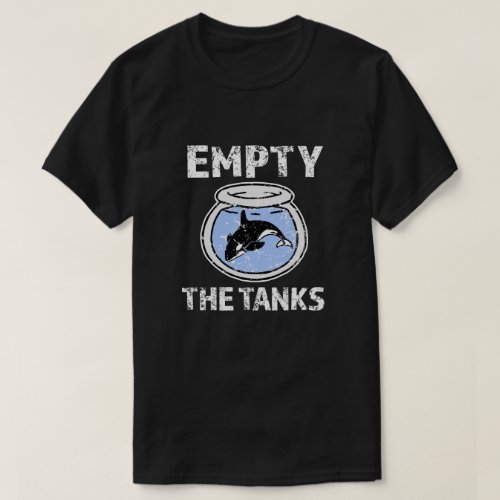 Empty the Tanks _ Free the Orca Whales Shirt
