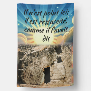 Empty Tomb with "He is Risen" French / English House Flag