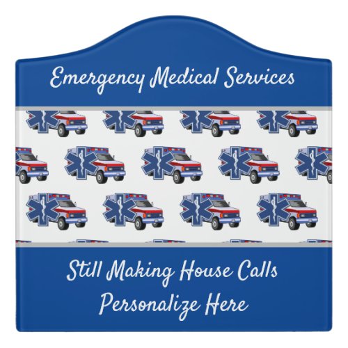 EMS Ambulance For Life Sign