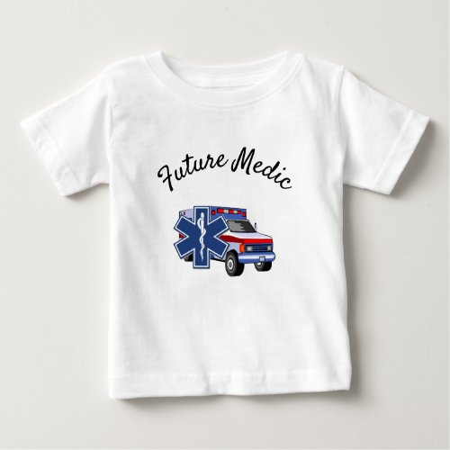 EMS Ambulance Future Medic Baby T_Shirt