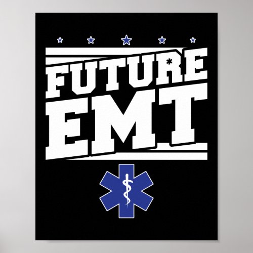 EMS Emergency Future EMT Student Ambulance Poster