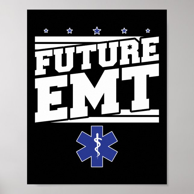 EMS Emergency Future EMT Student Ambulance Poster (Front)