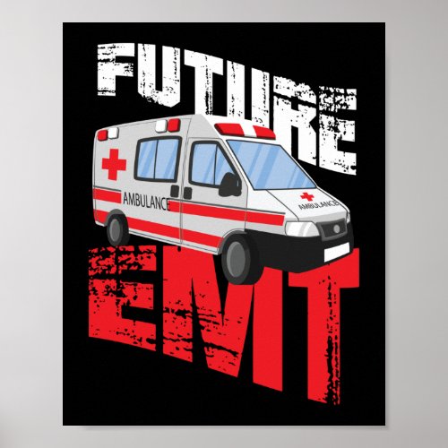 EMS Emergency Future Emt Student Ambulance Poster