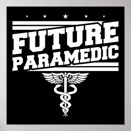 EMS Emergency Future Paramedic Student Ambulance Poster