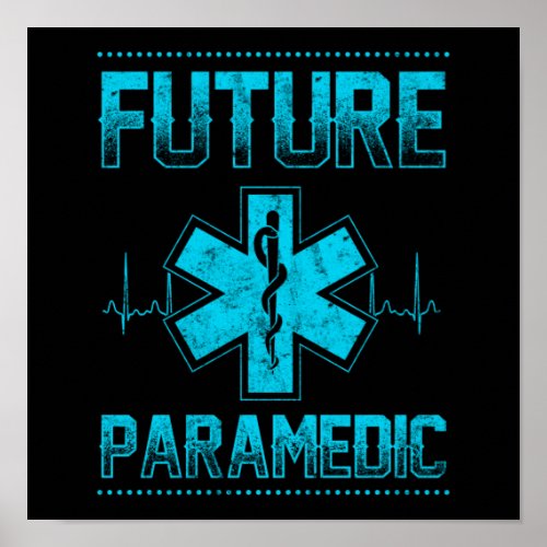 EMS Emergency Future Paramedic Student Ambulance Poster