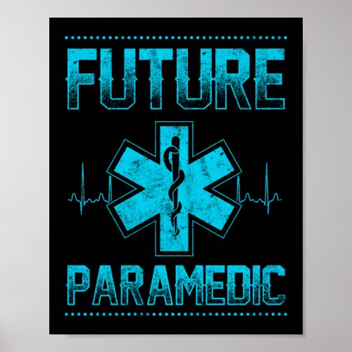 EMS Emergency Future Paramedic Student Ambulance Poster