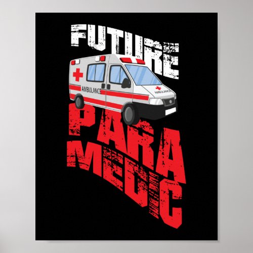 EMS Emergency Future Paramedic Student Ambulance Poster