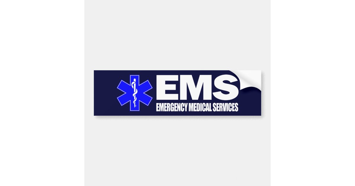 EMS Emergency Medical Services Bumper Sticker Zazzle