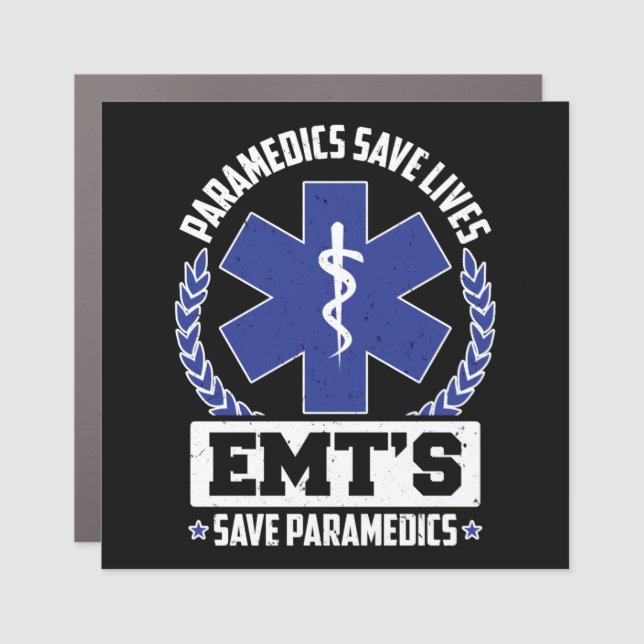 EMS Emergency Paramedics Save Lives EMT's Save Car Magnet (Front)