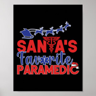 EMS Emergency Santa's Favorite Paramedic Christmas Poster