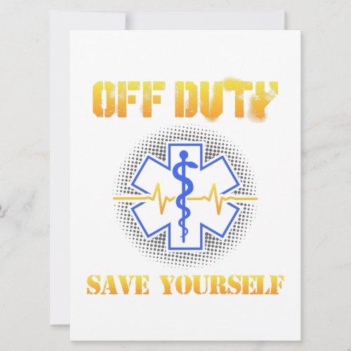 EMS Off Duty Save Yourself Paramedic Rescue Funny Save The Date