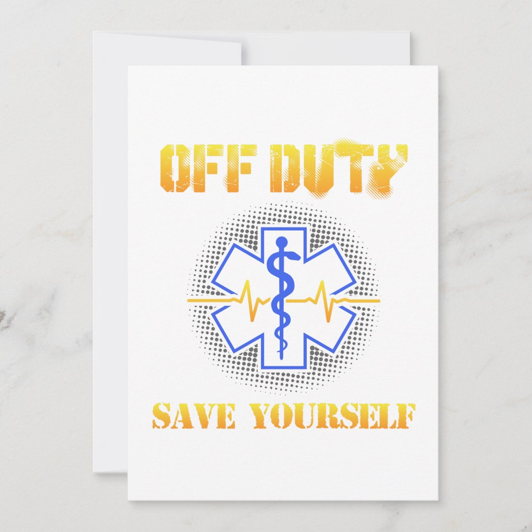 EMS Off Duty Save Yourself Paramedic Rescue Funny Thank You Card | Zazzle