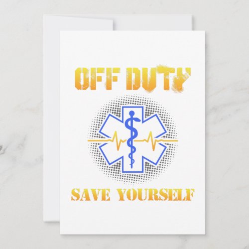 EMS Off Duty Save Yourself Paramedic Rescue Funny Thank You Card