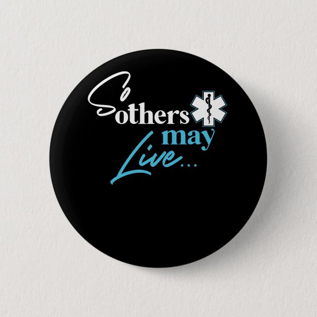 Ems So Others May Live  Button (Front)