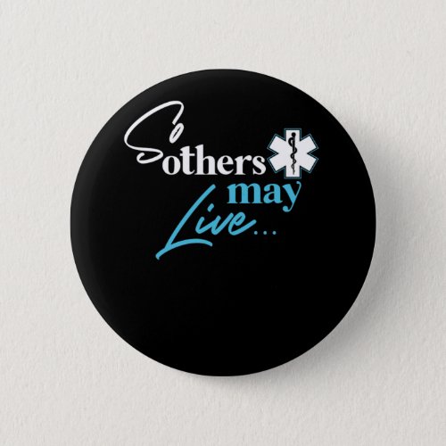 Ems So Others May Live  Button