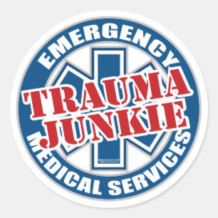 EMS Trauma Junkie Classic Round Sticker