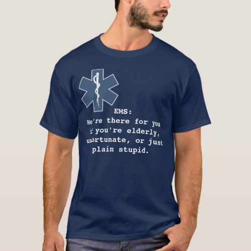 EMS were there for you dark T_Shirt