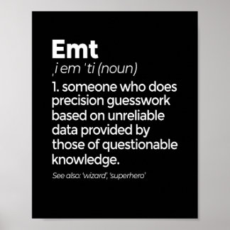 EMT Definition Funny EMS Emergency Medical Technic Poster
