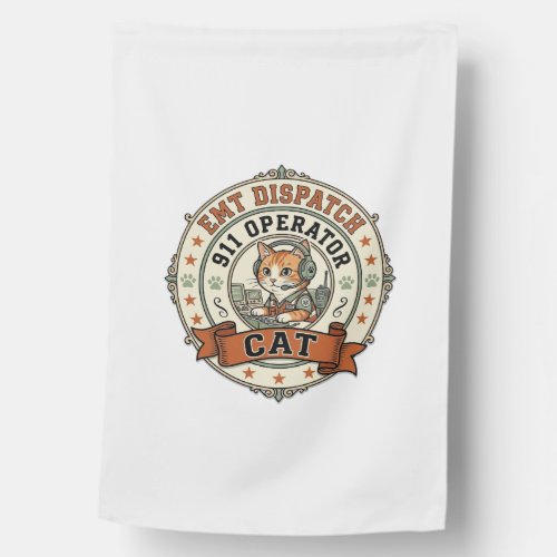 EMT Dispatch 911 Operator Cat EMT Dispatch 911 Ope House Flag